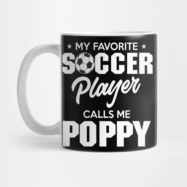 My Favorite Goalie Calls Me Poppy Soccer Player Father by mccloysitarh